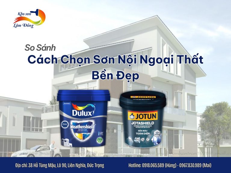 Cách Chọn Sơn Nội Ngoại Thất Bền Đẹp